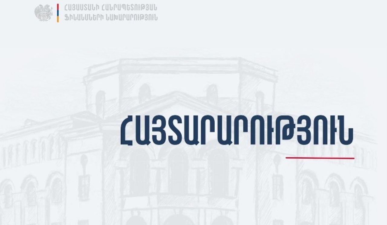 Ֆինանսների նախարարության հայտարարությունը