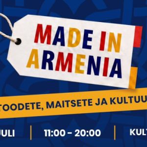 Տալլինում կանցկացվի Made in Armenia Expo ցուցահանդեսը՝ խթանելու հայ-էստոնական տնտեսական համագործակցության զարգացումը